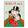 Monopoly Risk It All Limited Edition Art Print